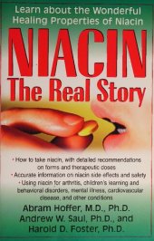 book Orthomolecular Medicine : Vitamin B3 Niacin: The Real Story: Learn about the Wonderful Healing Properties of Niacin