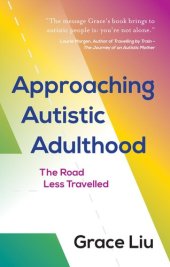 book Approaching Autistic Adulthood: The Road Less Travelled