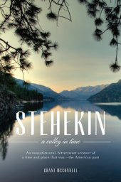 book Stehekin: A Valley in Time