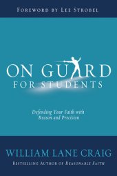 book On Guard for Students: A Thinker's Guide to the Christian Faith