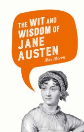 book The Wit and Wisdom of Jane Austen