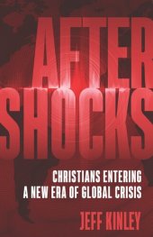 book Aftershocks: Christians Entering a New Era of Global Crisis