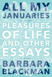 book All My Januaries: Pleasures of Life and Other Essays