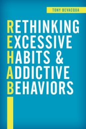 book Rethinking Excessive Habits and Addictive Behaviors