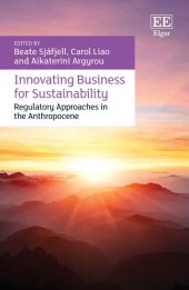 book Innovating Business for Sustainability: Regulatory Approaches in the Anthropocene