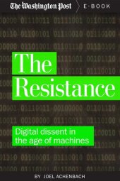 book The Resistance: Digital Dissent in the Age of Machines