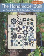 book The Handmade Quilt: A Complete Skill-Building Sampler