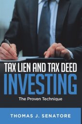 book Tax Lien and Tax Deed Investing: The Proven Technique