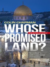 book Whose Promised Land: The Continuing Conflict Over Israel and Palestine