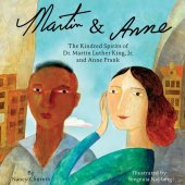 book Martin & Anne: The Kindred Spirits of Dr. Martin Luther King, Jr. and Anne Frank