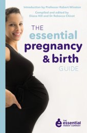 book The Essential Pregnancy and Birth Guide