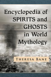 book Encyclopedia of Spirits and Ghosts in World Mythology