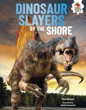 book Dinosaur Slayers by the Shore