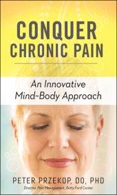 book Conquer Chronic Pain: An Innovative Mind-Body Approach