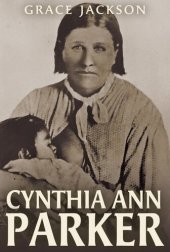 book Cynthia Ann Parker