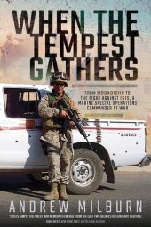 book When the Tempest Gathers: From Mogadishu to the Fight Against ISIS, a Marine Special Operations Commander at War