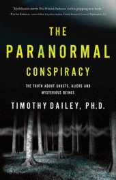 book The Paranormal Conspiracy: The Truth about Ghosts, Aliens and Mysterious Beings