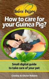 book How to care for your Guinea Pig?: Small digital guide to take care of your pet