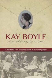 book Kay Boyle: A Twentieth-Century Life in Letters