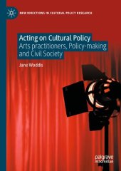 book Acting on Cultural Policy: Arts Practitioners, Policy-Making and Civil Society