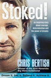 book Stoked!: An inspiring story about courage, determination and the power of dreams