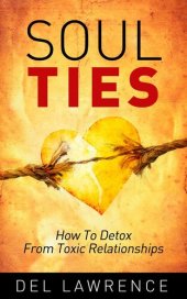 book Soul Ties: How to Detox from Toxic Relationships