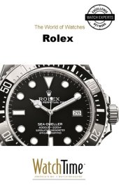 book The World of Rolex: Discover 100 Years of Rolex Chronometers and Rolex Oyster Watches