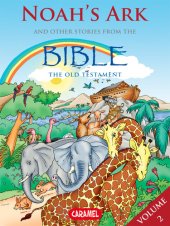 book Noah's Ark and Other Stories From the Bible: The Old Testament