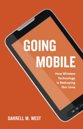 book Going Mobile: How Wireless Technology is Reshaping Our Lives