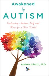 book Awakened by Autism: Embracing Autism, Self, and Hope for a New World