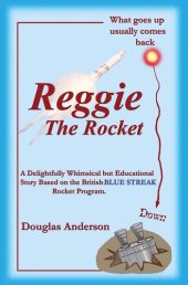 book Reggie The Rocket: What Goes Up Usually Comes Back Down