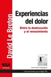 book Experiencias del dolor. Entre la destrucción y el renacimiento