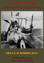 book A Flying Fighter: An American Above the Lines in France