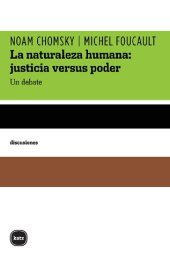 book La naturaleza humana: justicia versus poder. Un debate