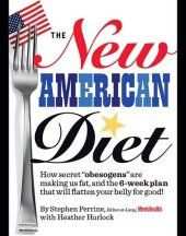 book The New American Diet: How secret obesogens are making us fat, and the 6-week plan that will flatten your belly for good!