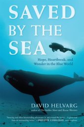 book Saved by the Sea: Hope, Heartbreak, and Wonder in the Blue World