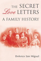 book The Secret Love Letters: A Family History