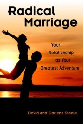 book Radical Marriage: Your Relationship as Your Greatest Adventure