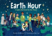 book Earth Hour: A Lights-Out Event for Our Planet