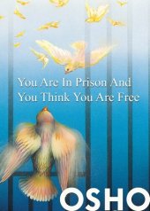 book You Are in Prison and You Think You Are Free