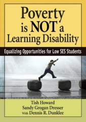 book Poverty Is Not A Learning Disability: Equalizing Opportunities For Low Ses Students