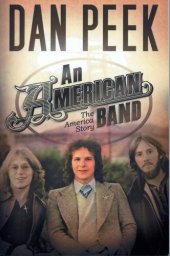 book "An American Band, The America Story"