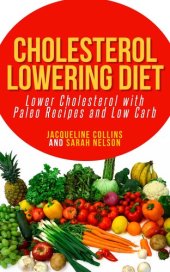 book Cholesterol Lowering Diet: Lower Cholesterol with Paleo Recipes and Low Carb