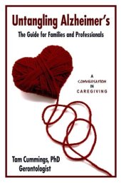 book Untangling Alzheimer's: The Guide for Families and Professionals