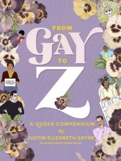 book From Gay to Z: A Queer Compendium