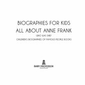 book Biographies for Kids - All about Anne Frank: Who Was She?