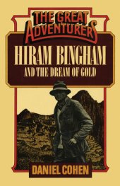 book Hiram Bingham and the Dream of Gold