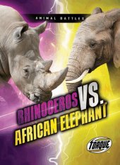 book Rhinoceros vs. African Elephant