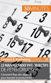 book Le management par objectifs de Peter Drucker: Comment fixer des objectifs pour booster la productivité ?