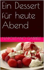 book Ein Dessert für heute Abend